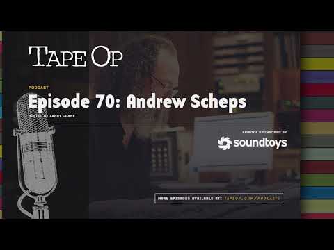 Episode 70: Andrew Scheps