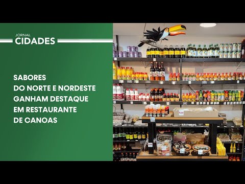 Sabores do Norte e Nordeste em Canoas