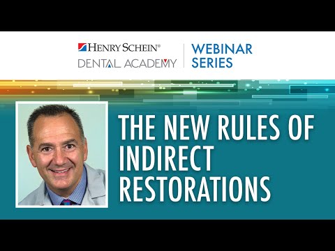 The New Rules of Indirect Restorations