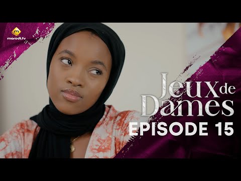Série - Jeux de Dames - Saison 1 - Episode 15 - VOSTFR
