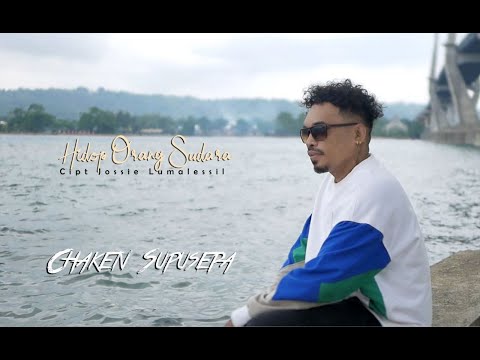 Pop Ambon Terbaik - Hidop Orang Sudara | Chaken Supusepa ( Official Music Video )