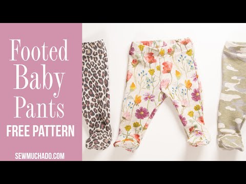 Footed Baby Pants Tutorial Free Pattern