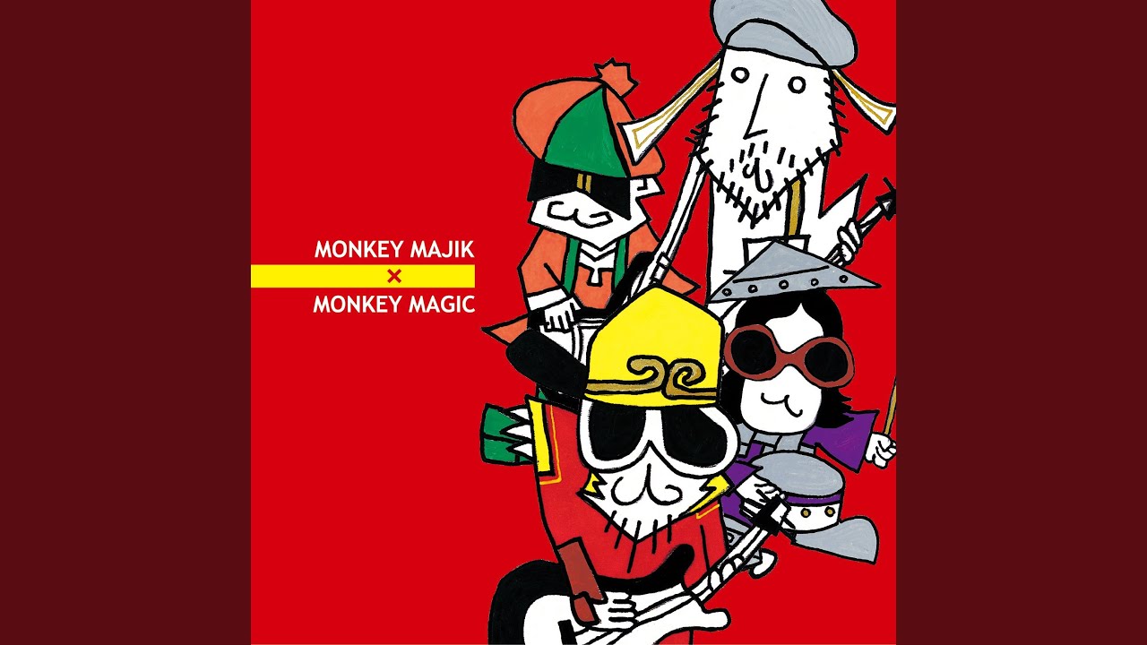 MONKEY MAGIC / MONKEY MAJIK