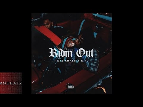 AD ft. Wiz Khalifa, RJ - Ridin Out [Prod. By Pharomazan, Ricky P.] [New 2017]