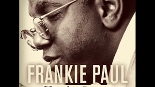 FRANKIE PAUL GREATEST HITS SONGS - BEST OF FRANKIE PAUL DJ JASON 8764484549