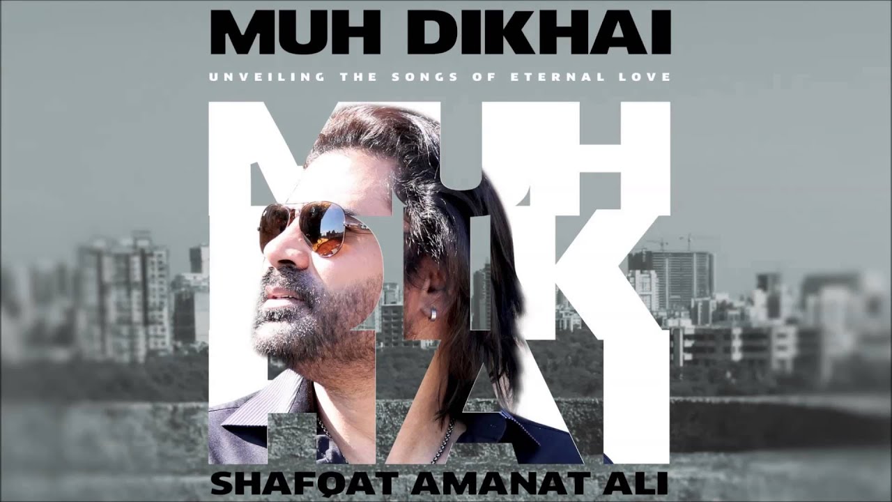 Tum Nahi Aaye Lyrics | Muh Dikhai – Album | Shafqat Amanat Ali | Shafqat Amanat Ali