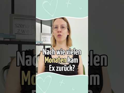 Nach wie vielen Monaten kam Ex zur&uuml;ck? Hier ist die Antwort! #exzur&uuml;ck #beziehungscoach