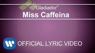 Miss Caffeina - Gladiador (Lyric Video)
