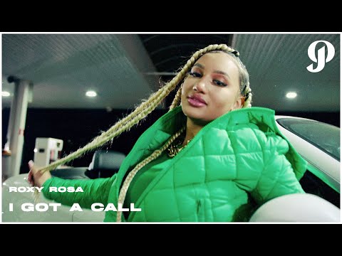 ROXY ROSA - I GOT A CALL (PROD. OATHMADEMEDOIT)