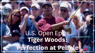 U.S. Open Epics - Tiger Woods: Perfection at Pebble