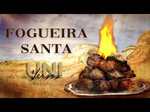 Fogueira Santa - Banda Universos