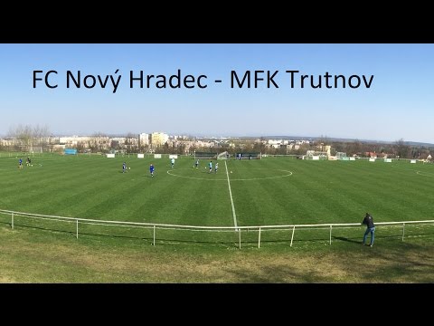 U17 FC Nový Hradec - MFK Trutnov, 1.4.2017
