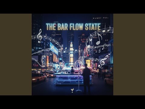 The Bar Flow State Takeover