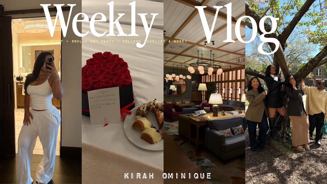 weekly vlog | why is this happening? smh + sunday reset + Soulja boy party + college panelist & more