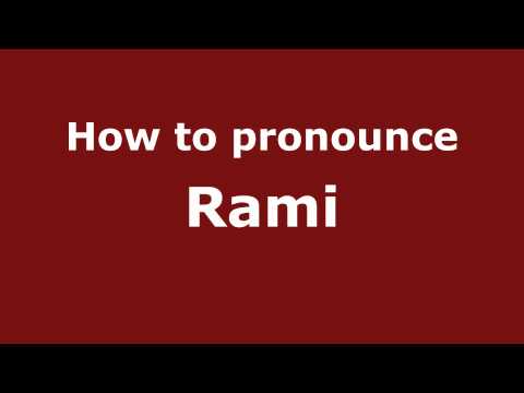 How to Pronounce Rami - PronounceNames.com