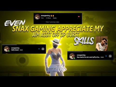EVEN SNAXGAMING APPRECIATE MY AIM ASSIST OFF SKILLS AND DP BURST |  REALME X3 120 FPS ?