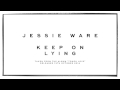 Jessie Ware - Keep On Lying (from Tough Love ...