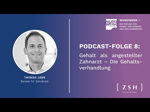 Mundwerk #8: Gehalt als angestellter Zahnarzt - Die Gehaltsverhandlung