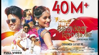 New santali song 2020  CHHAMDA LATAR RE HD FULL VI