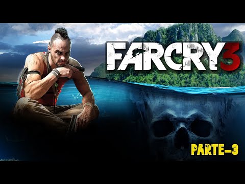 Far Cry 3 - PARTE 3, SEGUINDO NA HISTÓRIA!
