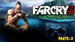 Far Cry 3 - PARTE 3, SEGUINDO NA HISTÓRIA!