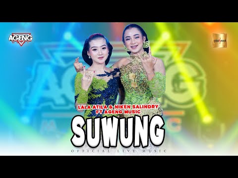 Lala Atila & Niken Salindry ft Ageng Music - Suwung (Official Live Music)