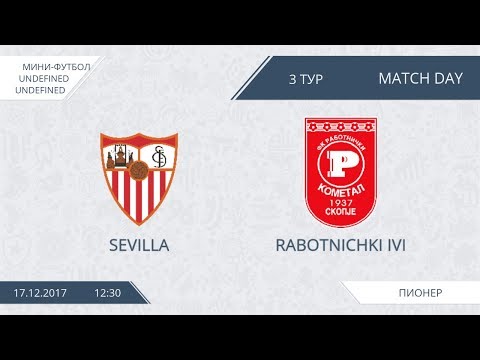 AFL17.Futsal.Division 2.Day 3.Sevilla-Rabotnichki ivi