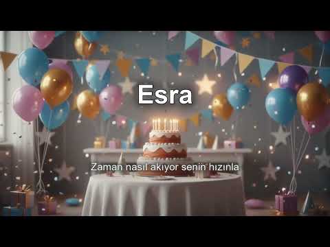 İyi ki Doğdun Esra! 🎂 | İsme Özel Doğum Günü Şarkısı