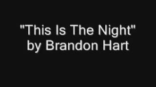This Is The Night by Brandon Hart Acoustic