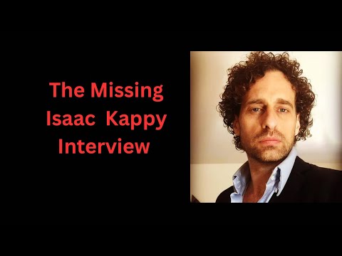 The Missing Isaac Kappy Interview