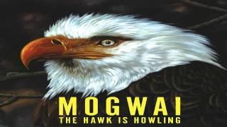 Mogwai - I&#39;m Jim Morrison, I&#39;m Dead