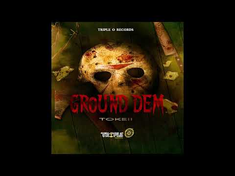 Tokeii - Ground Dem (Official Audio)