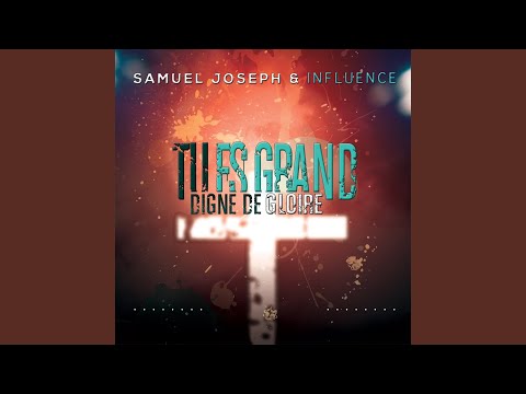 Tu es grand digne de gloire