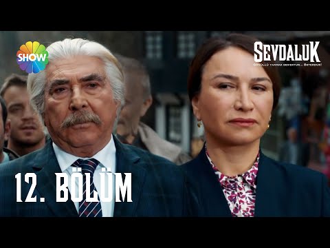 Sevdaluk - 12. Bölüm