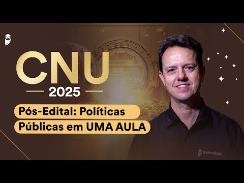 CNU Pós-Edital: Políticas Públicas em UMA AULA - Prof. Rodrigo Rennó