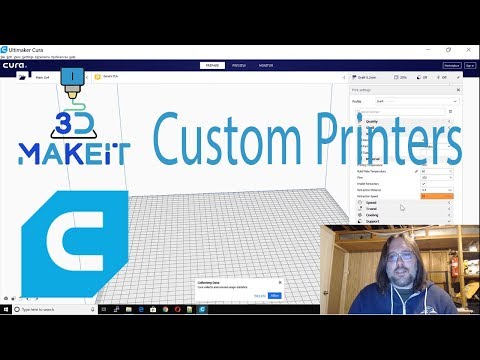 Custom 3D printers in Cura