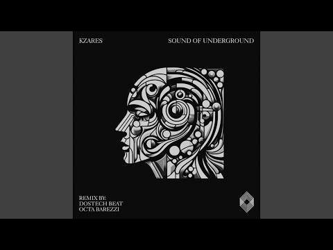 Sound Of The Underground (Dostech BeAT Remix)