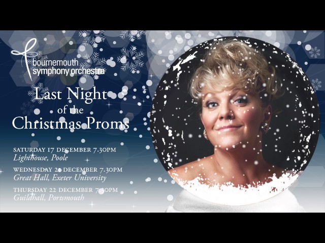 Last Night of the Christmas Proms 2017 – Bournemouth Symphony Orchestra