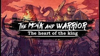 The Monk and the Warrior. The Heart of the King Steam Key GLOBAL