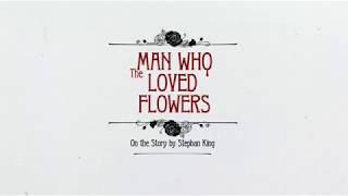 ManWhoLovedFlowers