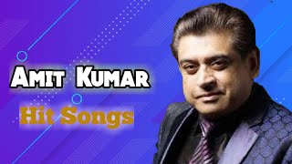 Amit Kumar Hit Songs  Amit Kumar Bollywood Super H