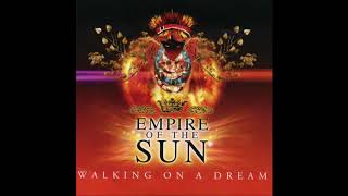 Empire of the Sun - Walking on a Dream (Audio)
