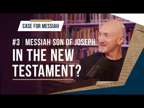 Did Jesus refer to himself as a Joseph figure? - Messiah Son of Joseph - EP 15 - Case for Messiah