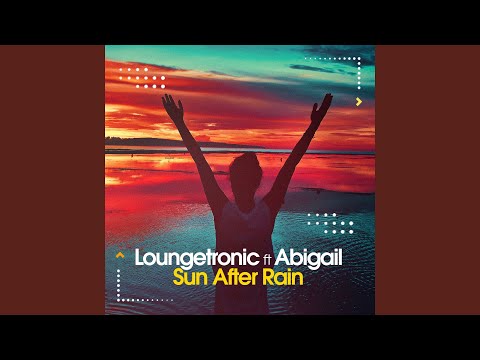 Sun After Rain (feat. Abigail)