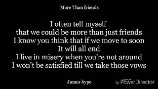 More than friends(James hype remix) -lyrics-james hype