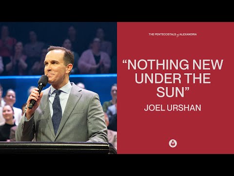 Nothing New under the Sun | Joel Urshan