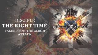 Disciple: The Right Time (Official Audio)