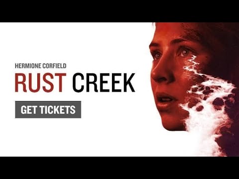 فيلم《Rust Creek》طالبه جامعيه تأخذ منعطف خاطئ فهل ستنجو؟!!
