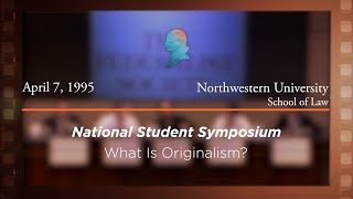 Click to play: Panel III: What is Originalism? [Archive Collection]