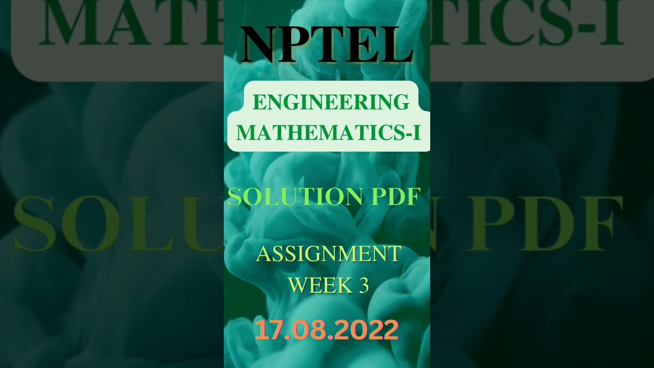 NPTEL - ASSIGNMENT WEEK 3 SOLUTION PDF- ENGINEERING MATHEMATICS -1 2022 #shorts #shortsvideo #nptel